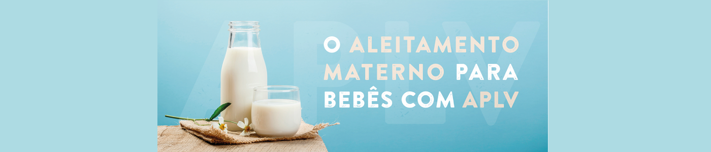O aleitamento materno para bebês com APLV