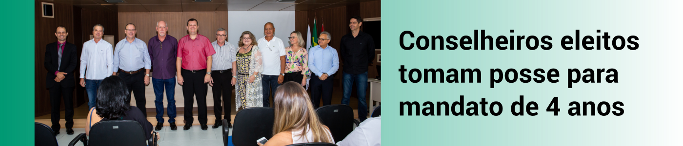 Conselheiros eleitos tomam posse