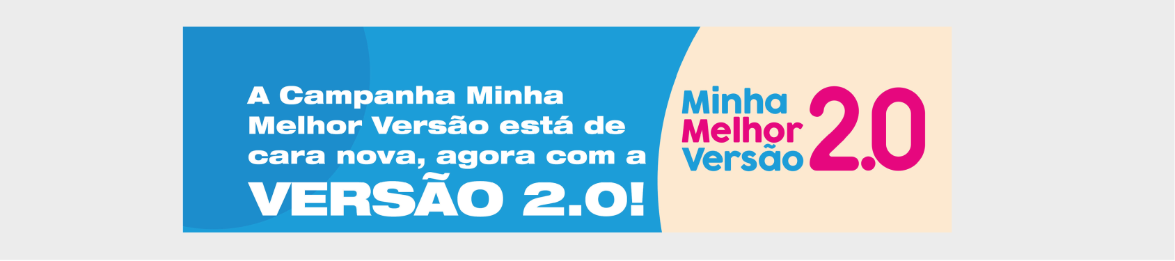 Campanha SUA MELHOR VERSÃO – 2ª Edição
