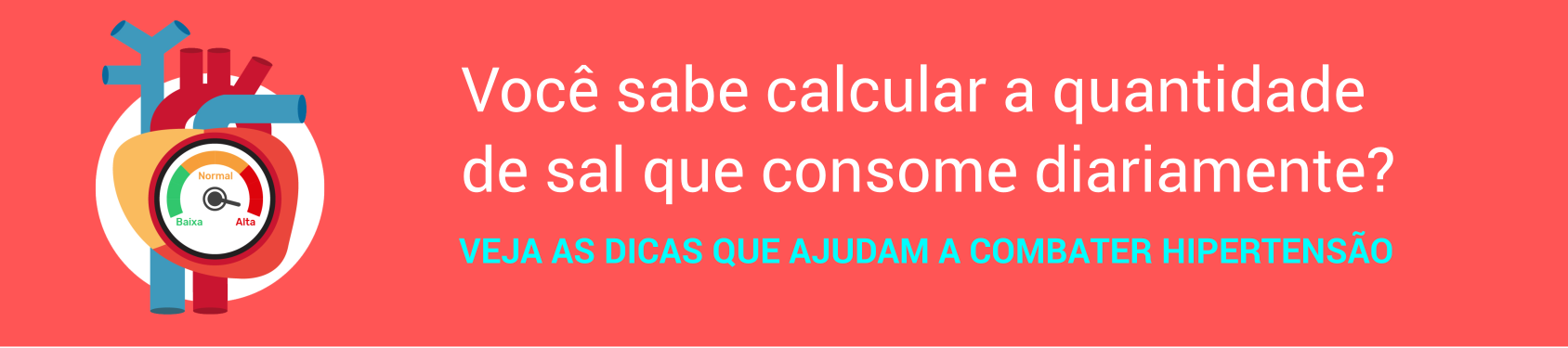 Você sabe calcular a quantidade de sal que consome diariamente?