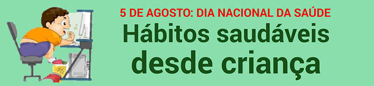 Em 5 de agosto comemora-se o Dia Nacional da Saúde