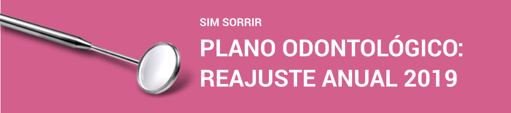Reajuste do Plano Odontológico – SIM Sorrir