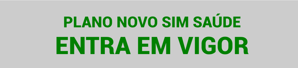 PLANO NOVO SIM SAÚDE ENTRA EM VIGOR