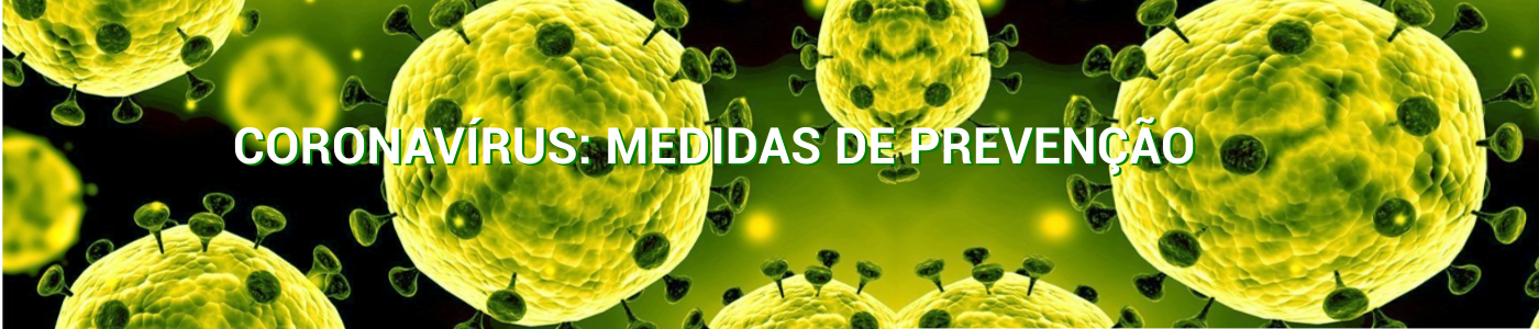 CORONAVÍRUS: MEDIDAS DE PREVENÇÃO