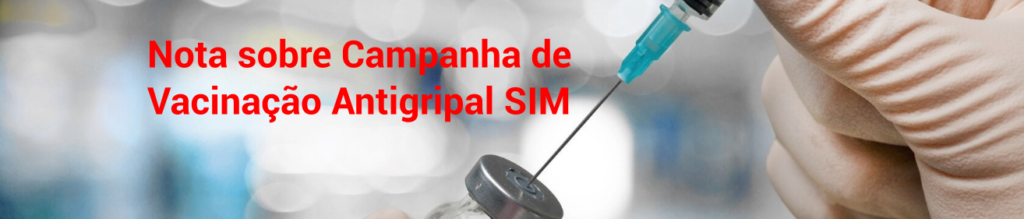 Nota sobre Campanha da Vacinação Antigripal