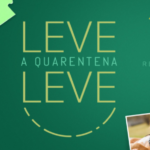 Leve a Quarentena Leve – 1° SEMANA – MOMENTO NOSTALGIA