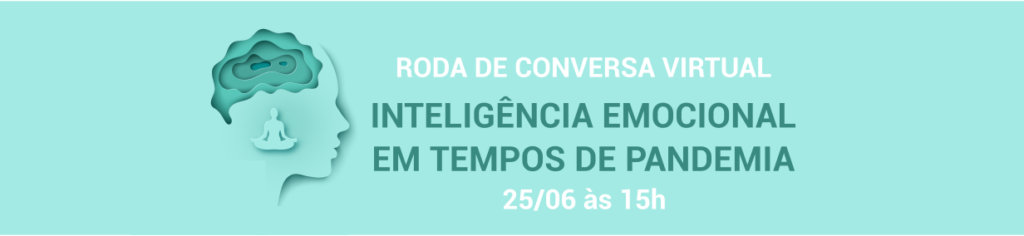 INTELIGÊNCIA EMOCIONAL EM TEMPOS DE PANDEMIA
