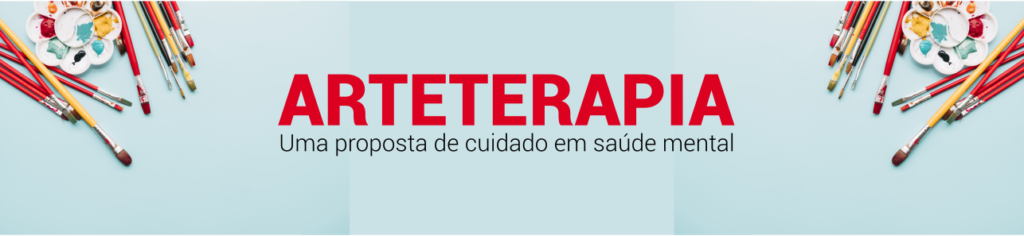 Arteterapia como proposta de cuidado em saúde mental
