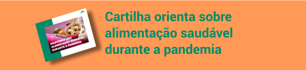 Cartilha orienta sobre alimentação saudável na pandemia