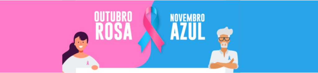 Outubro Rosa e Novembro Azul
