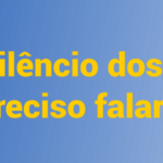 O silêncio do homem: é preciso falar sobre isso!
