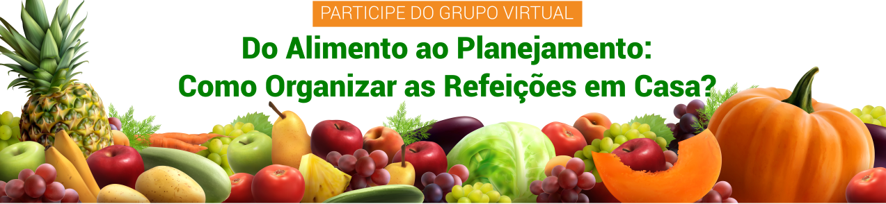 Grupo virtual ajuda o planejamento alimentar