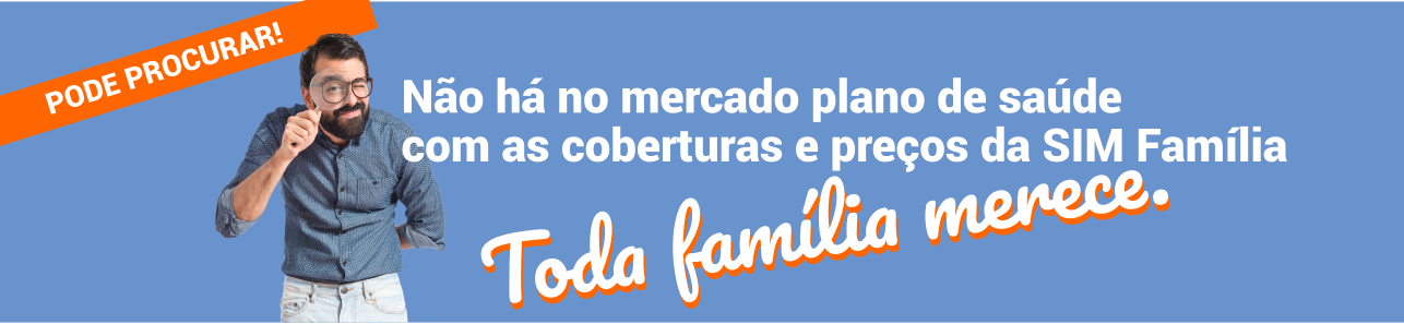 Porque o SIM Família é a melhor opção do mercado