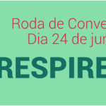 Roda de conversa: respire bem!