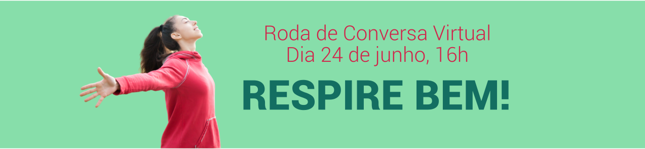 Roda de conversa: respire bem!