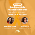 Webinar: Saúde mental e relações familiares: desafios e reflexões!