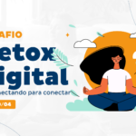 Detox Digital – Participe de um desafio que vai mudar sua produtividade!