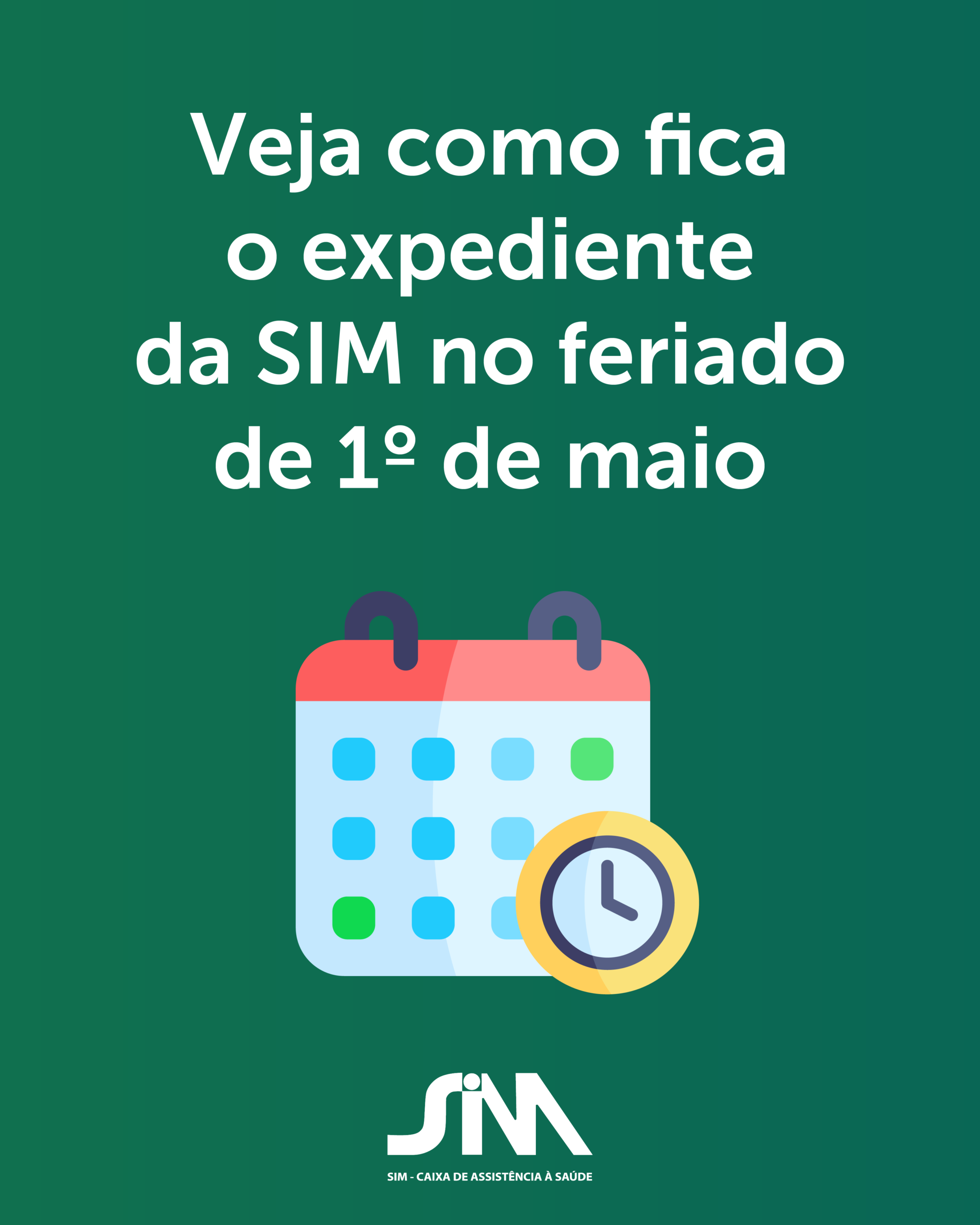 Veja como fica o expediente da SIM no feriado de 1º de maio