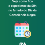 Veja como fica o expediente da SIM no feriado do Dia da Consciência Negra