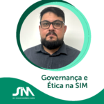 Governança e Ética na SIM