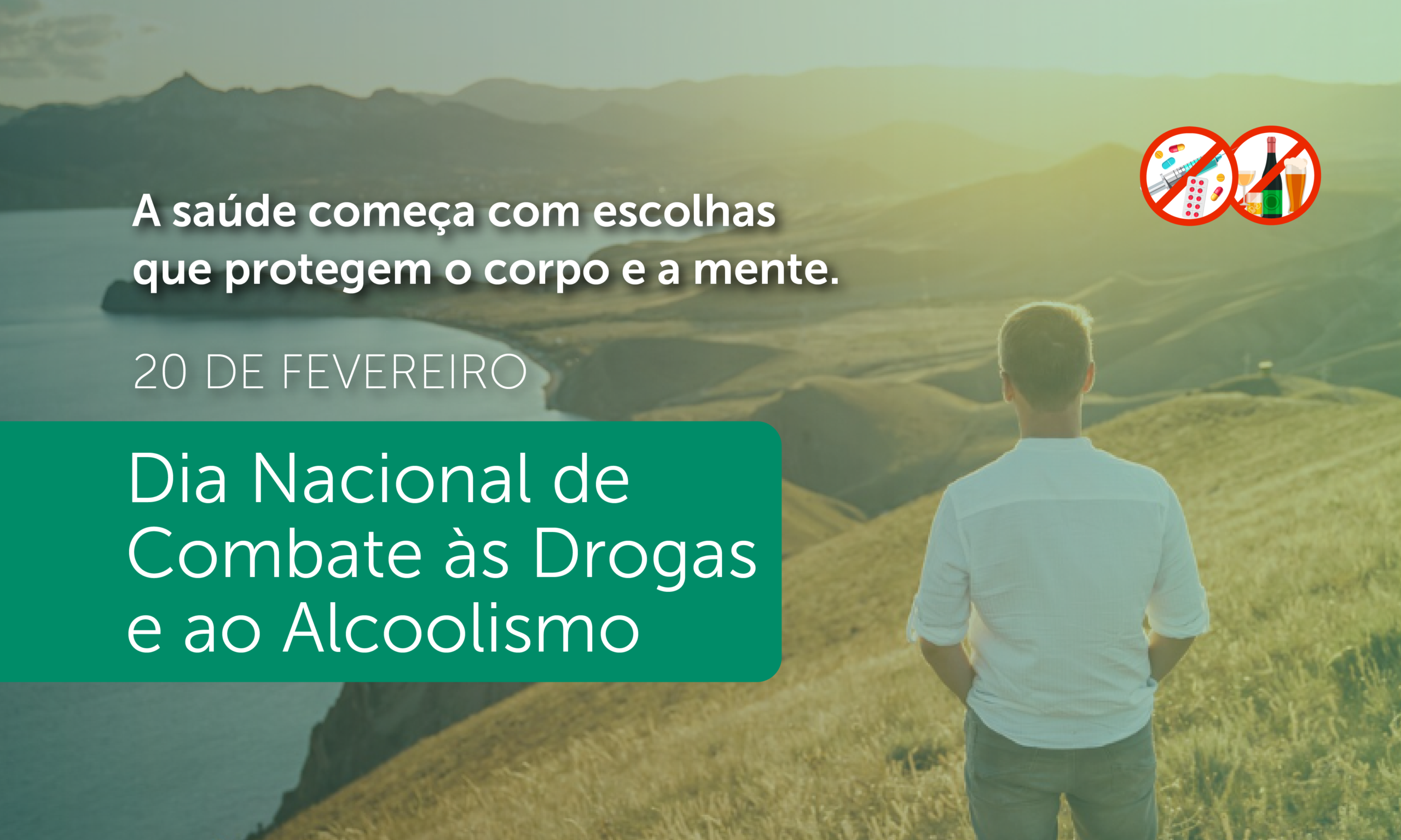 Dia Nacional de Combate às Drogas e ao Alcoolismo: escolher prevenir é escolher viver melhor