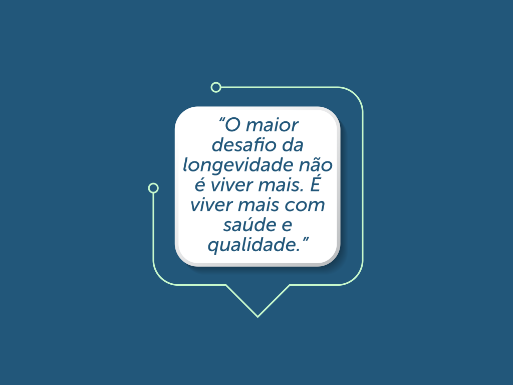 Tecnologia, longevidade e o próximo desafio da saúde